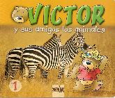 Victor y sus amigos animales 1