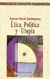 tica, poltica y utopa