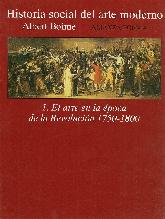 Historia social del arte moderno 1. el arte en la epoca de la Revolucion 1750-1800