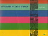 le corbusier, promenades