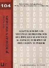 Adaptacion de los sistemas de prevencion del fracaso academico al espacio europeo de educacion super