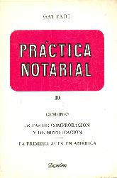 Practica notarial 10 cesiones, actas de comprobacion y notificacion, la primera actaa en America