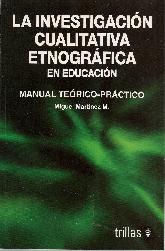 La investigación cualitativa Etnográfica en Educación