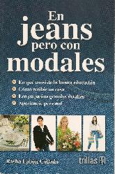 En Jeans pero con Modales