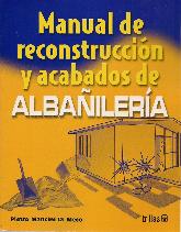 Manual de reconstruccin y acabados de Albailera