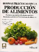 Buenas prcticas en la produccin de alimentos