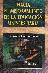 Hacia el mejoramiento de la educacion universitaria