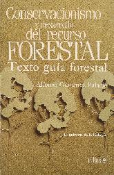 Conservacionismo y desarrollo del recurso Forestal