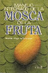 Manejo integrado de la mosca de la fruta