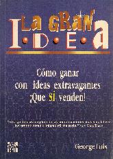 Cmo ganar con ideas extravagantes que s venden