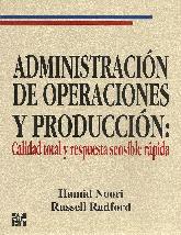 Administracin de Operaciones y Produccin: calidad total y respuesta sensible rpida