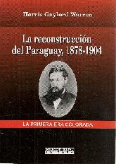 La reconstrucción del Paraguay 1878-1904