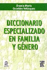 Diccionario especializado en familia y genero