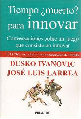 Tiempo muerto? para Innovar