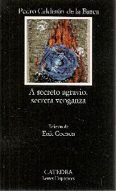 A secreto agravio, secreta venganza