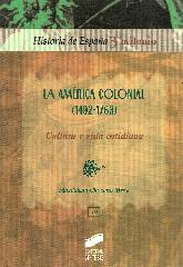 La Amrica Colonial  (1492-1763) Cultura y vida cotidiana