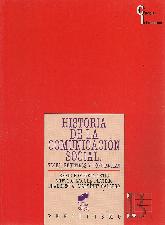 Historia de la comunicacion social : voces, registros y conciencias