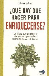Que hay que hacer para enriquecerse