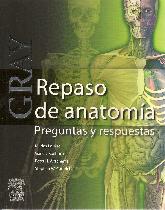 GRAY. Repaso de anatoma. Preguntas y Respuestas