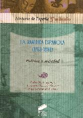 La Amrica Espaola (1763-1898) Poltica y sociedad