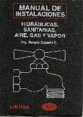 Manual de las Instalaciones Hidrulicas, Sanitarias, Aire, Gas y Vapor