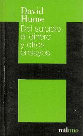 Del suicidio, el dinero y otros ensayos