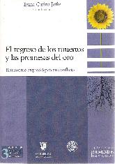 El regreso de los muertos y las promesas del oro