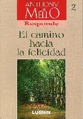 Anthony de Mello Responde El camino hacia la felicidad 2