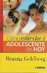 Como Estimular al Adolescente de Hoy