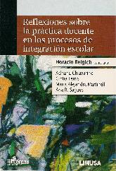 Reflexiones sobre la practica docente en los procesos de integracion escolar