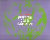 Proyectar con la naturaleza