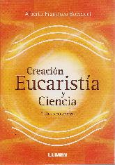 Creacion Eucaristia y Ciencia