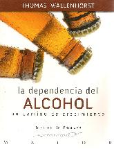 La dependencia del Alcohol