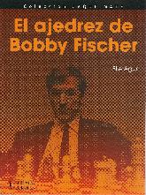 El Ajedrez de Bobby Fischer