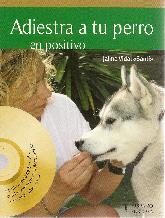 Adiestra a tu perro en Positivo