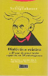 Dialctica erstica o el arte de tener razn, expuesta en 38 estratagemas