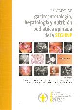 Tratado de gastroenterología, hepatología y nutrición pediátrica aplicada de la SEGHNP