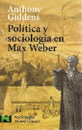 Politica y sociologa de Max Weber