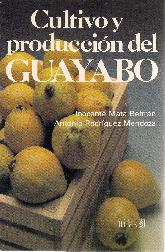 Cultivo y produccin del Guayabo