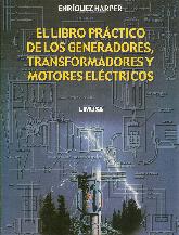 El libro prctico de los generadores, transformadores y motores elctricos