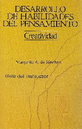 Desarrollo de habilidades del pensamiento Creatividad guia del instructor