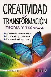 Creatividad y Transformacin. Teora y tcnicas.