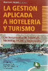 La gestion aplicada a hoteleria y turismo