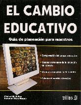 EL CAMBIO EDUCATIVO. GUIA DE PLANEACION PARA MAESTROS