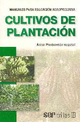 Cultivos de Plantacion