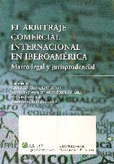 El arbitraje comercial internacional en Iberoamrica