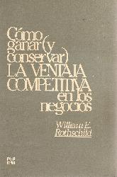 Como ganar y conservar la ventaja competitiva en los negocios