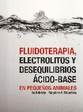 Fluidoterapia, electrolitos y desequilibrios cido-base en pequeos animales