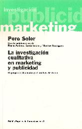 La investigacin cualitativa en mrketing y publicidad