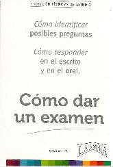 Cmo dar un examen